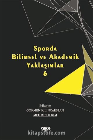 Sporda Bilimsel ve Akademik Yaklaşımlar 6