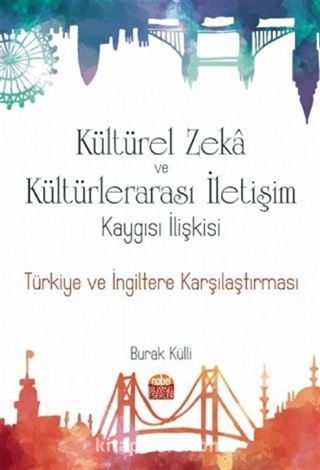 Kültürel Zeka Kültürlerarası İletişim Kaygısı İlişkisi