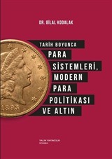 Tarih Boyunca Para Sistemleri, Modern Para Politikası ve Altın