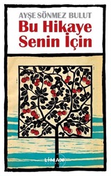 Bu Hikaye Senin İçin