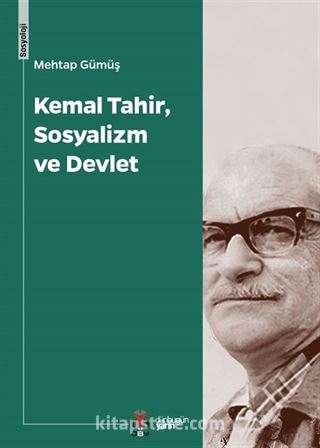 Kemal Tahir, Sosyalizm ve Devlet