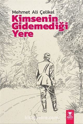 Kimsenin Gidemediği Yere