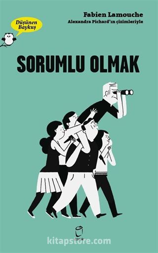 Düşünen Baykuş / Sorumlu Olmak