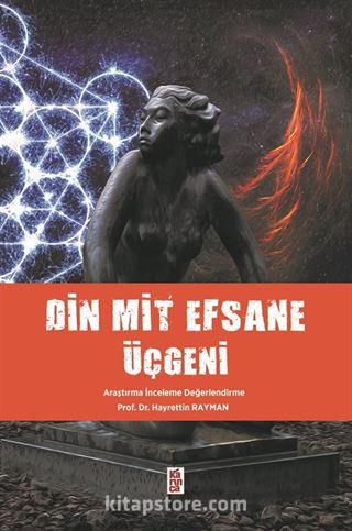 Din Mit Efsane Üçgeni