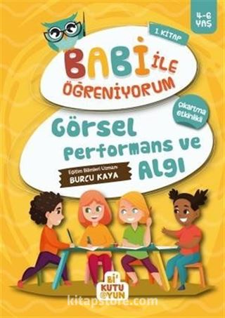 Görsel ve Performans Algı / Babi İle Öğreniyorum 1. Kitap (4-6 Yaş)