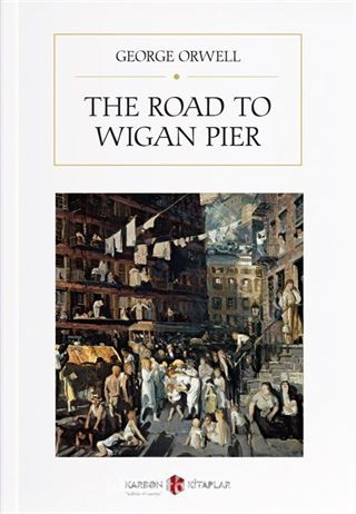 The Road to Wigan Pier