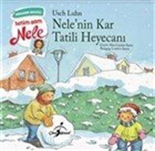 Nele'nin Kar Tatili Heyecanı / Benim Adım Nele