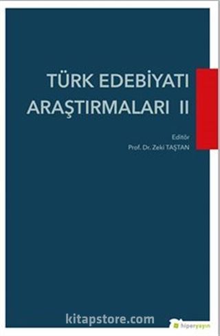 Türk Edebiyatı Araştırmaları II