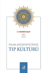 İslam Medeniyetinde Tıp Kültürü