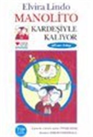 Manolito Kardeşiyle Kalıyor (6.kitap)