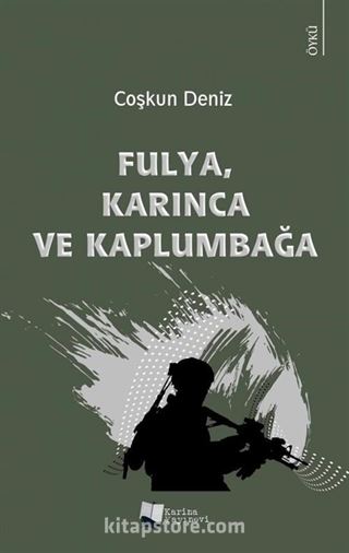 Fulya, Karınca ve Kaplumbağa