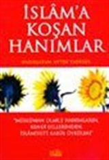 İslam'a Koşan Hanımlar