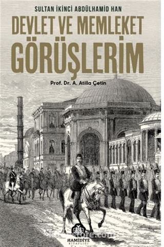 Devlet ve Memleket Görüşlerim