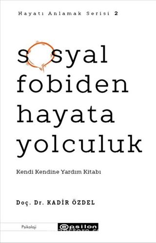 Sosyal Fobiden Hayata Yolculuk