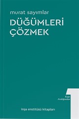 Düğümleri Çözmek / Kapı Aralığından 1