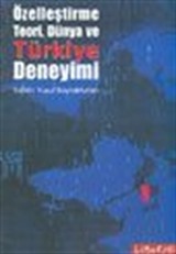 Özelleştirme Teori, Dünya ve Türkiye Deneyimi