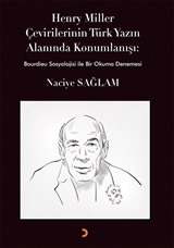 Henry Miller Çevirilerinin Türk Yazın Alanında Konumlanışı