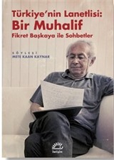 Türkiye'nin Lanetlisi: Bir Muhalif