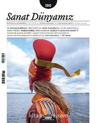 Sanat Dünyamız Üç Aylık Kültür ve Sanat Dergisi Sayı:180 Ocak-Şubat 2021