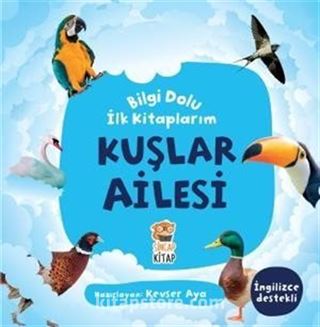 Bilgi Dolu İlk Kitaplarım / Kuşlar Ailesi