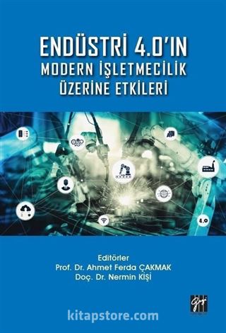 Endüstri 4.0'ın Modern İşletmecilik Üzerine Etkileri