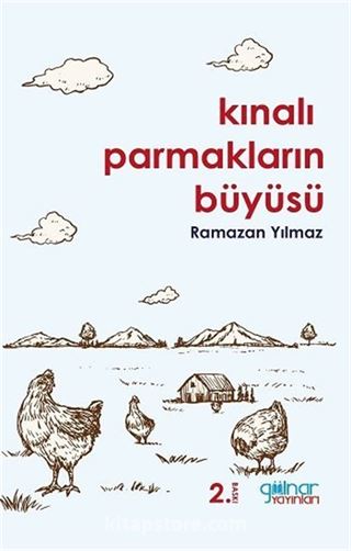 Kınalı Parmakların Büyüsü