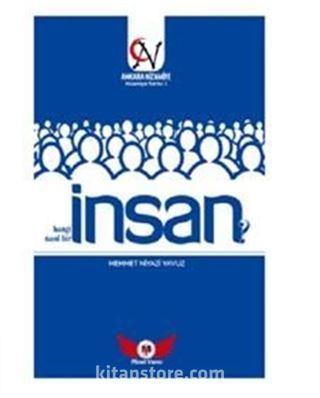 İnsan Hangi İnsan? Nasıl Bir İnsan? / Nizamiye Serisi-1