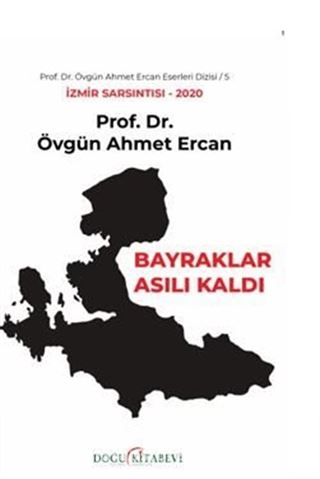 Bayrak Asılı Kaldı/İzmir Sarsıntısı 2020