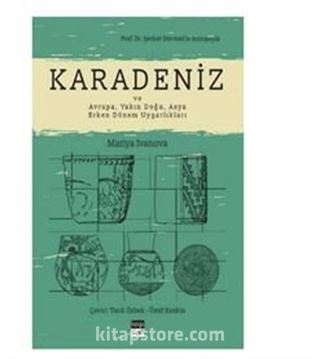 Karadeniz ve Avrupa, Yakın Doğu, Asya Erken Dönem Uygarlıkları