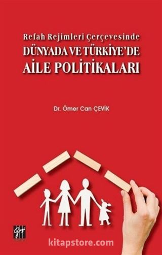 Refah Rejimleri Çerçevesinde Dünyada ve Türkiye'de Aile Politikaları