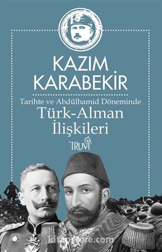 Tarihte ve Abdülhamid Döneminde Türk-Alman İlişkileri