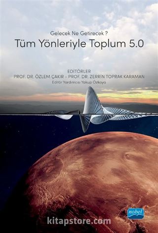 Gelecek Ne Getirecek? Tüm Yönleriyle Toplum 5.0