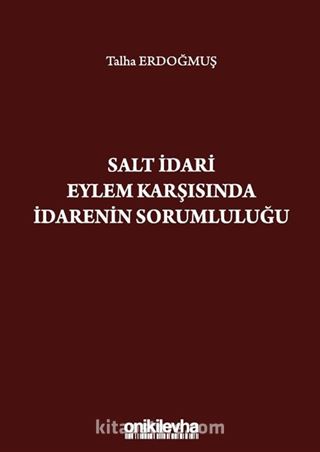 Salt İdari Eylem Karşısında İdarenin Sorumluluğu