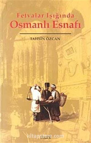 Fetvalar Işığında Osmanlı Esnafı