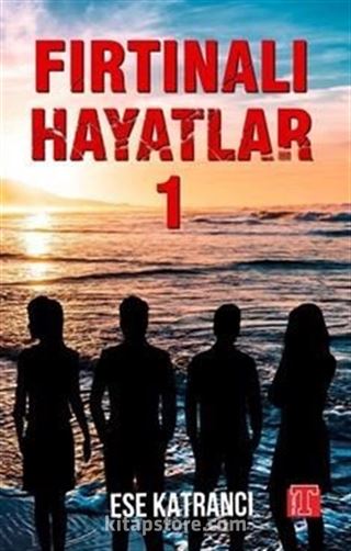 Fırtınalı Hayatlar 1