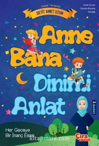 Anne Bana Dinimi Anlat