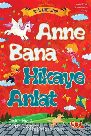 Anne Bana Hikaye Anlat