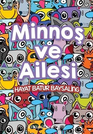 Minnoş ve Ailesi