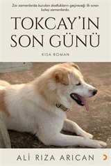 Tokcay'ın Son Günü