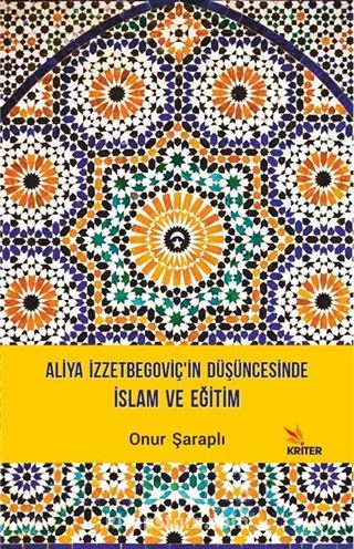 Aliya İzzetbegoviç'in Düşüncesinde İslam ve Eğitim