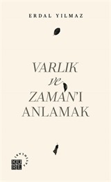 Varlık ve Zaman'ı Anlamak