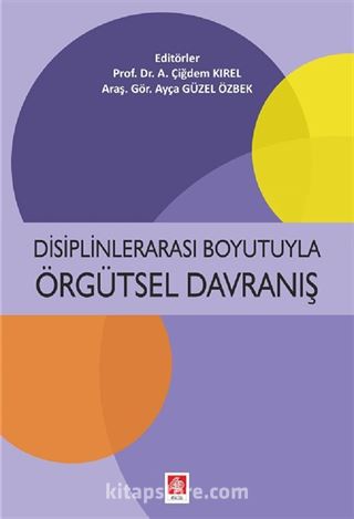 Disiplinlerarası Boyutuyla Örgütsel Davranış