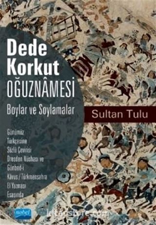 Dede Korkut Oğuznamesi -Boylar ve Soylamalar