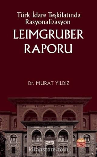 Türk İdare Teşkilatında Rasyonalizasyon Leimgruber Raporu