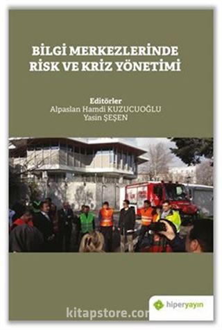 Bilgi Merkezlerinde Risk ve Kriz Yönetimi