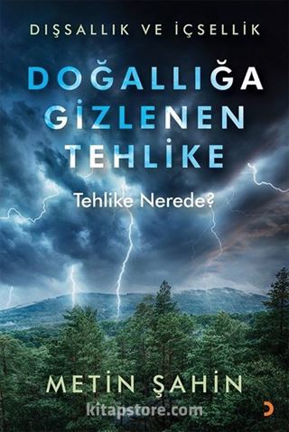 Doğallığa Gizlenen Tehlike