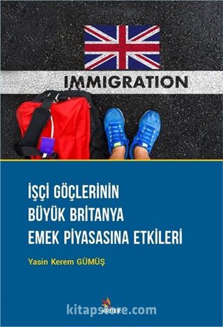 İşçi Göçlerinin Büyük Britanya Emek Piyasasına Etkileri