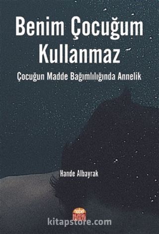 Benim Çocuğum Kullanmaz