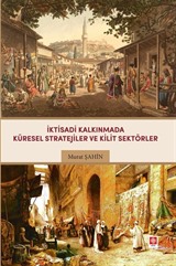 İktisadi Kalkınmada Küresel Stratejiler ve Kilit Sektörler