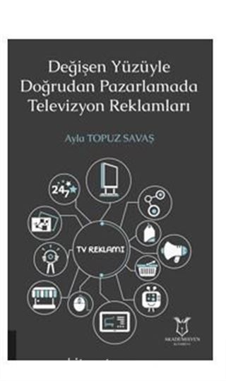 Değişen Yüzüyle Doğrudan Pazarlamada Televizyon Reklamları